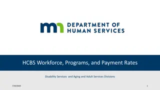 Home and Community-Based Services (HCBS) Programs and Payment Rates