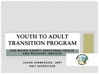 Youth to Adult Transition Program - San Mateo County Behavioral Health & Recovery Services