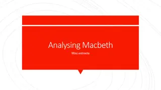 Exploring Shakespeare's Use of Language in Macbeth's Mini Extracts