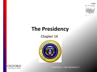 The Presidency: Power, Responsibilities, and Controversies