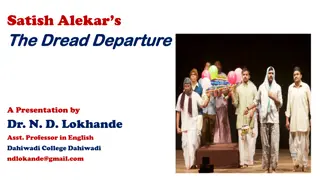 The Dread Departure: A Play by Satish Alekar