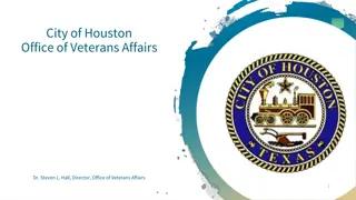 City of Houston Office of Veterans Affairs Strategic Initiatives Overview