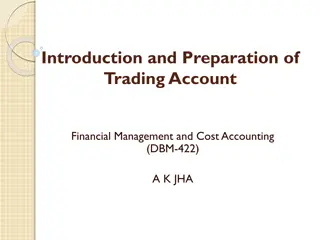 Introduction and Preparation of Trading Account in Financial Management