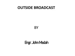 Understanding Outside Broadcast Operations