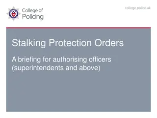 Briefing on Stalking Protection Orders for Authorising Officers (Superintendents and Above)