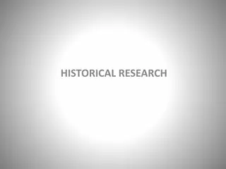 Historical Research: Methods, Purposes, and Aims