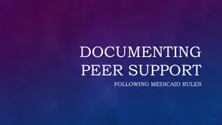 Understanding Documentation for Peer Support Following Medicaid Rules