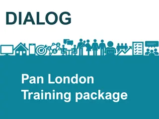 DIALOG in London Training Package