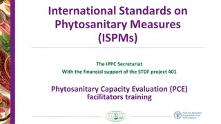 International Standards on Phytosanitary Measures (ISPMs) Overview