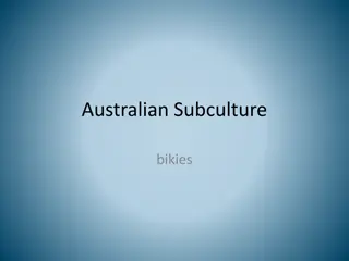 Understanding Australian Subcultures and the Unique Case of Bikies