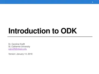 ODK: A Comprehensive Overview