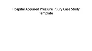 Hospital-Acquired Pressure Injury Case Study: Risk Factors, Interventions, and Follow-Up