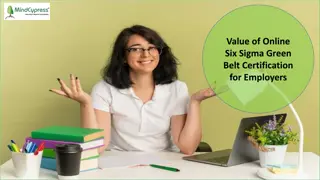 Value of Online Six Sigma Green Belt Certification for Employers