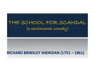 The School for Scandal - A Sentimental Comedy by Richard Brinsley Sheridan