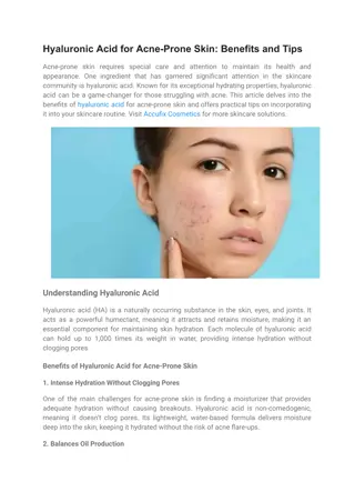 Hyaluronic Acid for Acne-Prone Skin Benefits and Tips