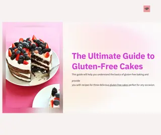 The Ultimate Guide to the Best Gluten-Free Cakes for Every Occasion