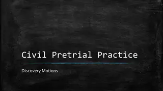 Discovery Motions in Civil Pretrial Practice