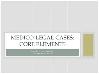 Core Elements of Medico-Legal Cases