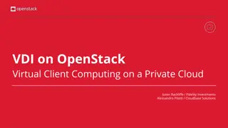 VDI on OpenStack for Private Cloud Computing