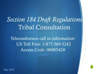 Comprehensive Overview of Section 184 Draft Regulations for Tribal Consultation