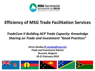 Enhancing Trade Efficiency in Melanesian Spearhead Group (MSG) for Prosperity