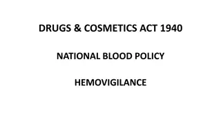 Overview of Drugs & Cosmetics Act 1940 and Rules 1945 Concerning Blood Control