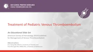 Guidelines for Management of Pediatric Venous Thromboembolism