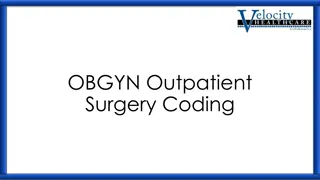 OBGYN Outpatient Surgery Coding and Hysterectomy Procedures