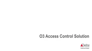 O3 Access Control Solution Overview