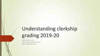 Understanding Clerkship Grading in Medical Education