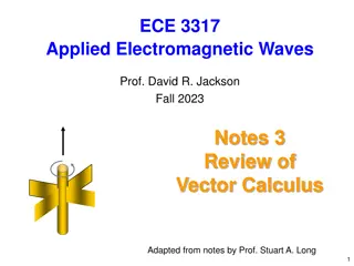 Overview of Vector Calculus for ECE 3317 Course