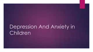 Depression and Anxiety in Children