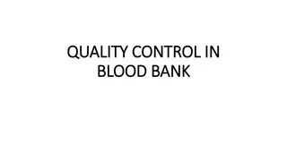 Comprehensive Overview of Quality Control in Blood Bank and Quality Assurance