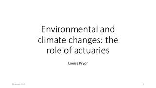 The Role of Actuaries in Addressing Environmental and Climate Changes