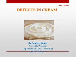 Cream Defects: Causes, Prevention, and Interpretation