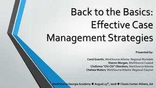 Effective Case Management Strategies: Back to the Basics