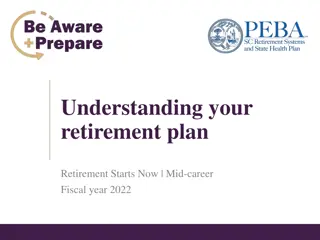 Understanding Your Retirement Plan: Key Information for Mid-Career Fiscal Year 2022