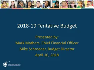 Budget Presentation: FY2018-19 Tentative Budget Overview