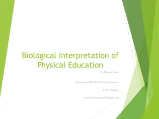 Benefits of Physical Education: A Biological Perspective