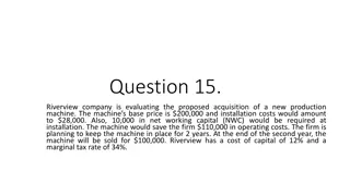 Financial Analysis of Proposed Machine Acquisition