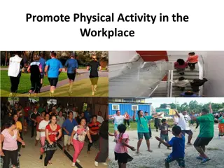 Promoting Physical Activity in the Workplace: A Path to Healthier and More Productive Workforce