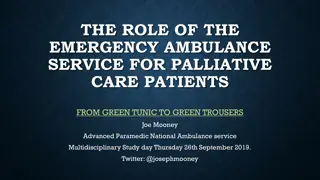 The Role of Emergency Ambulance Service for Palliative Care Patients