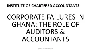 Corporate Failures in Ghana: The Role of Auditors & Accountants