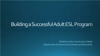 Enhancing Adult ESL Programs for Academic and Career Success at Oklahoma City Community College