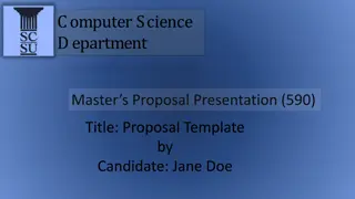 Computer Science Department Master's Proposal Presentation Template