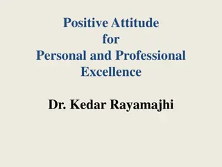 Cultivating a Positive Attitude for Personal and Professional Excellence