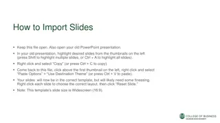 Efficient Method for Importing Slides into a New Presentation