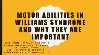 Motor Abilities in Williams Syndrome and Their Importance