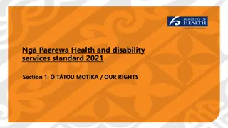 Ng Paerewa Health and Disability Services Standard 2021 Section 1: Our Rights