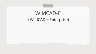 WildCAD-E (WildCAD Enterprise) Development Update